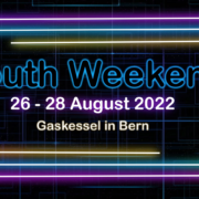 Abgesagt: Youth Weekend im Gaskessel